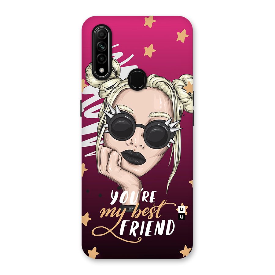 You My Best Friend Back Case for Oppo A31