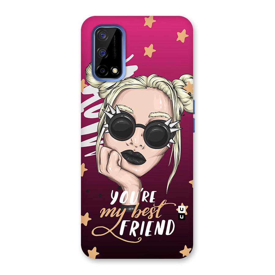 You My Best Friend Back Case for Realme Narzo 30 Pro