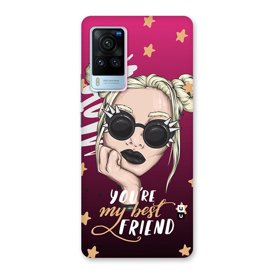 You My Best Friend Back Case for Vivo X60 Pro