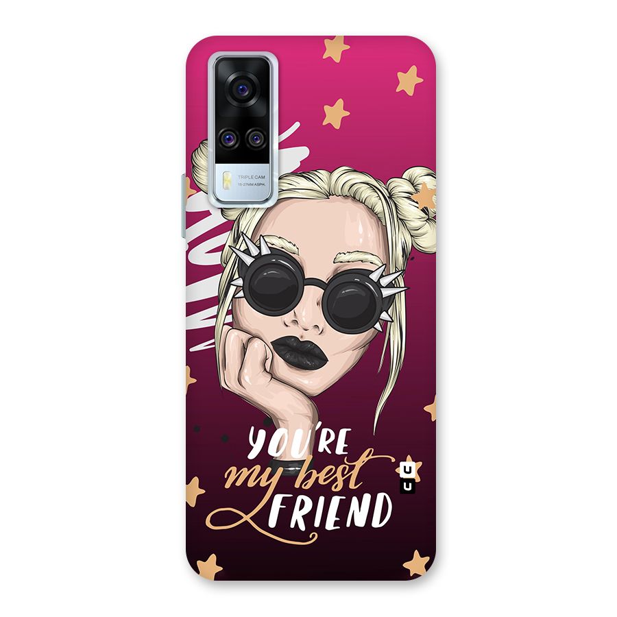 You My Best Friend Back Case for Vivo Y31
