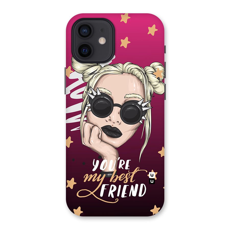 You My Best Friend Back Case for iPhone 12