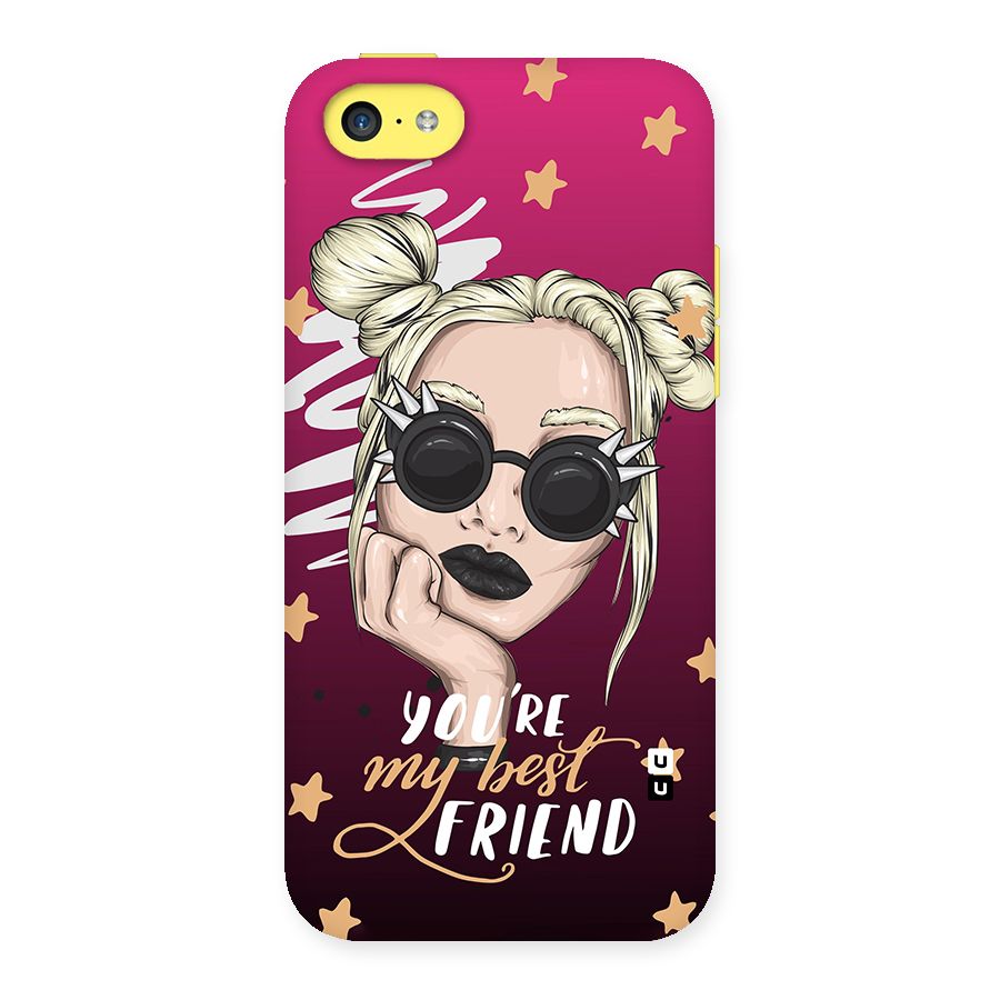 You My Best Friend Back Case for iPhone 5C