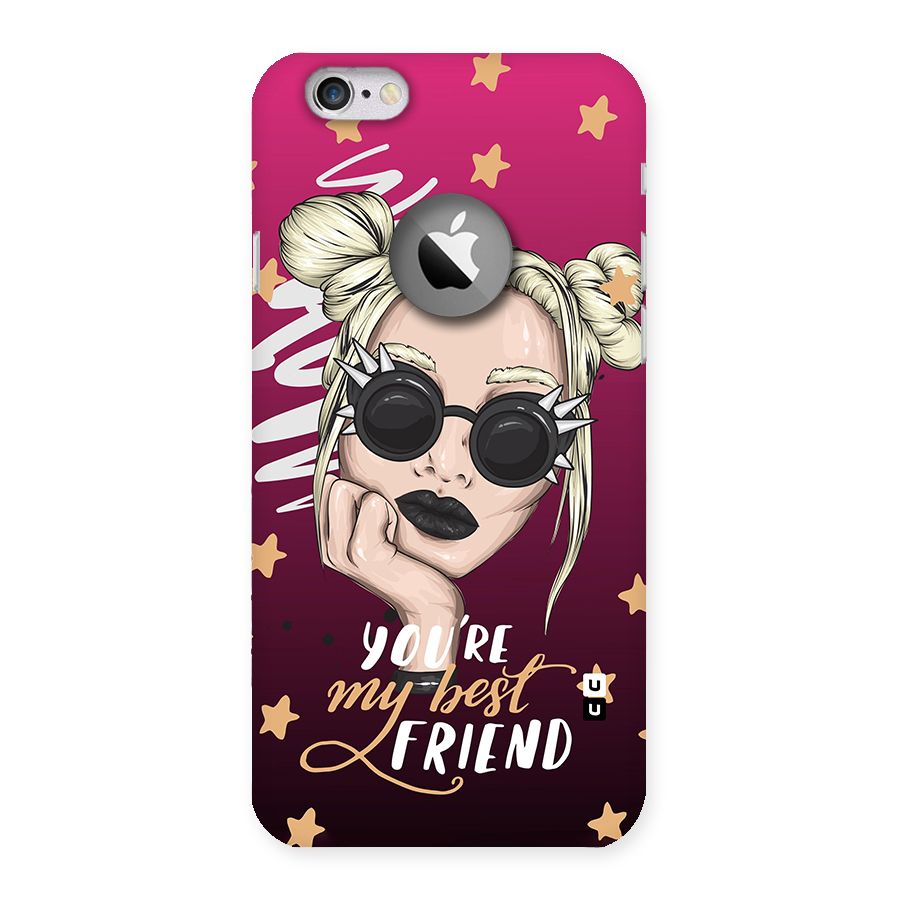 You My Best Friend Back Case for iPhone 6 Logo Cut