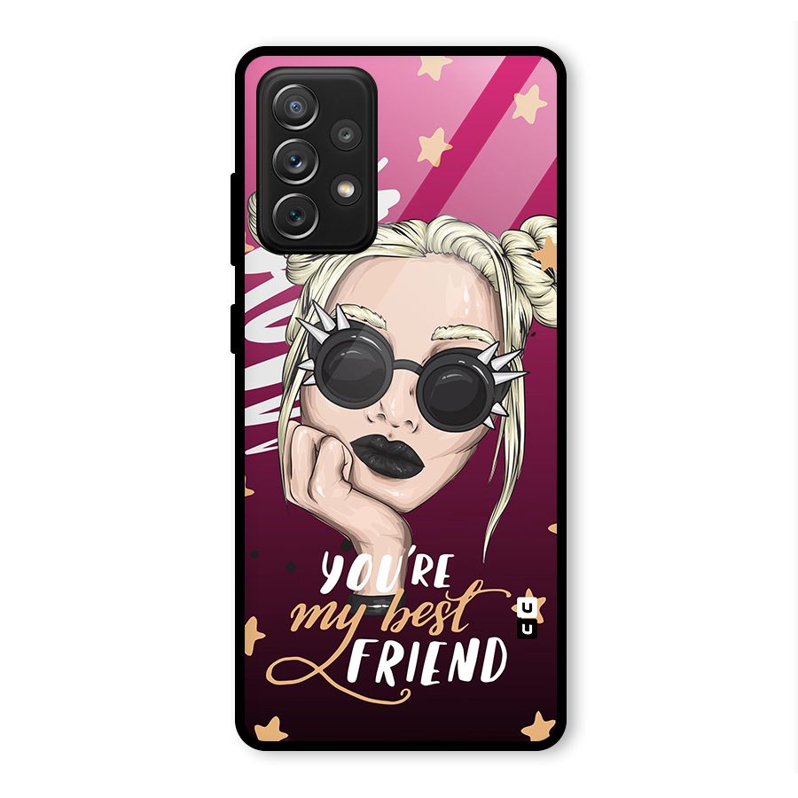 You My Best Friend Glass Back Case for Galaxy A72