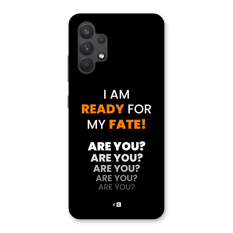 You Ready Back Case for Galaxy A32