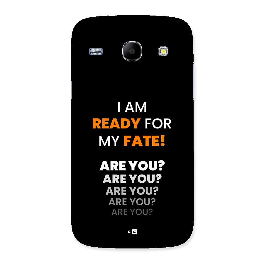 You Ready Back Case for Galaxy Core