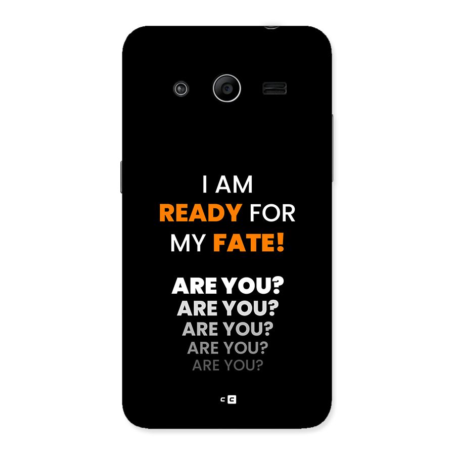 You Ready Back Case for Galaxy Core 2