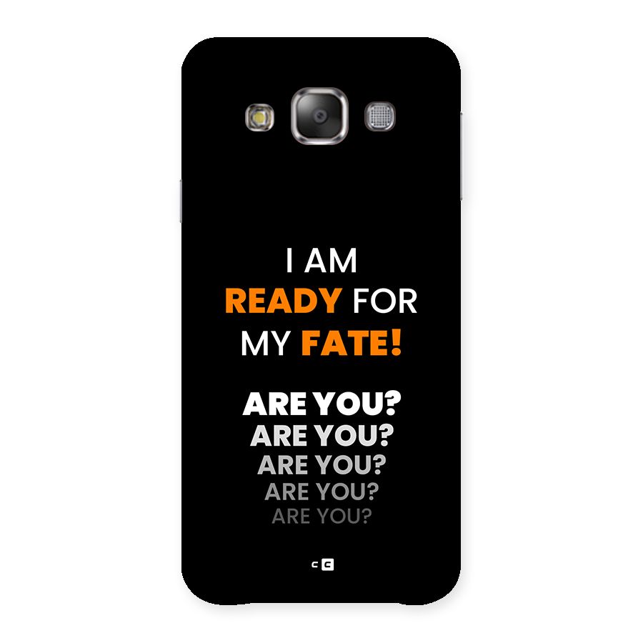 You Ready Back Case for Galaxy E7