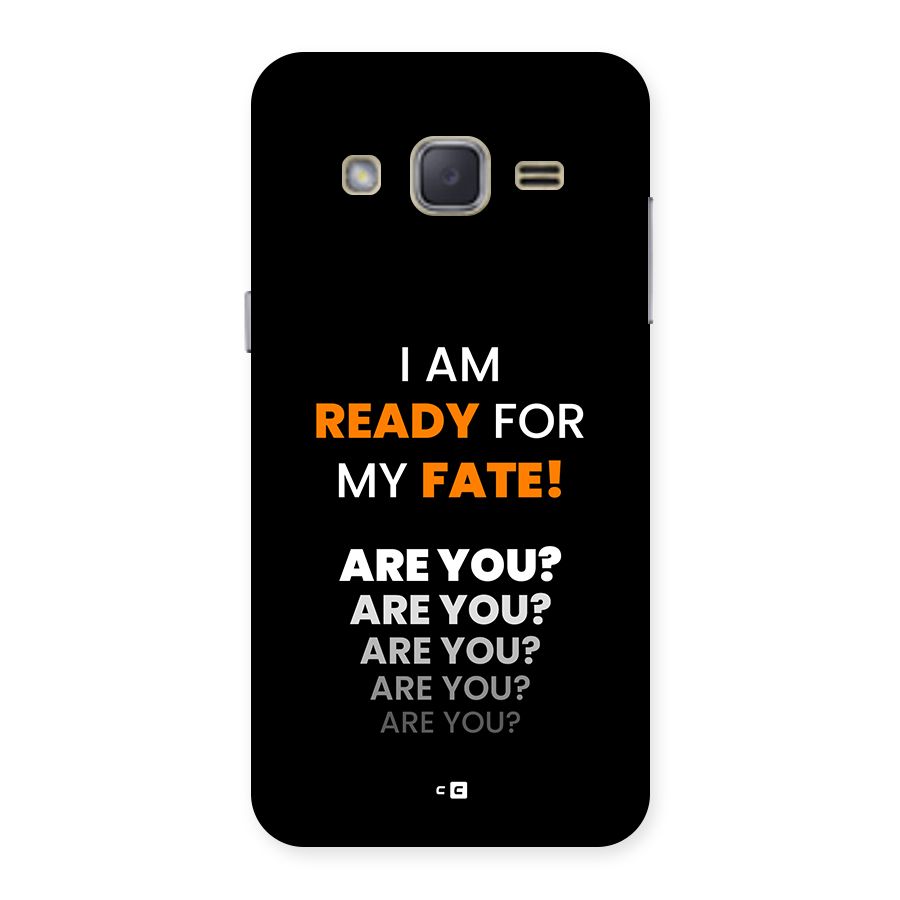 You Ready Back Case for Galaxy J2