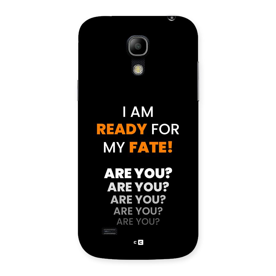 You Ready Back Case for Galaxy S4 Mini