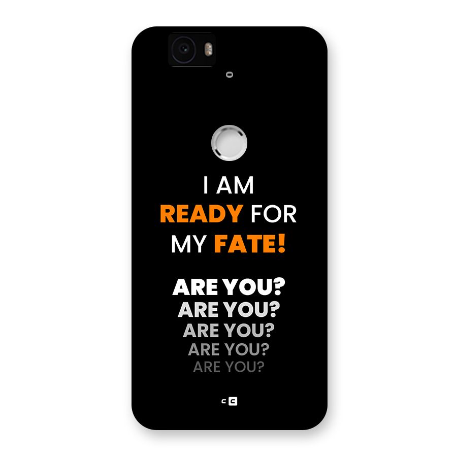 You Ready Back Case for Google Nexus 6P