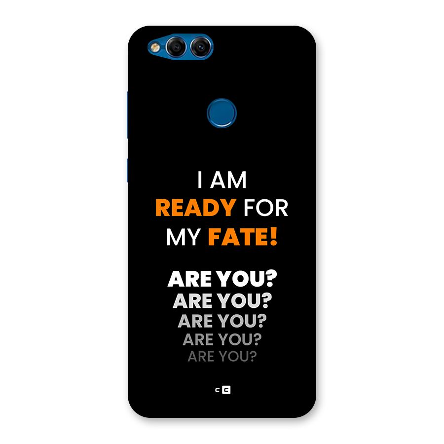 You Ready Back Case for Honor 7X