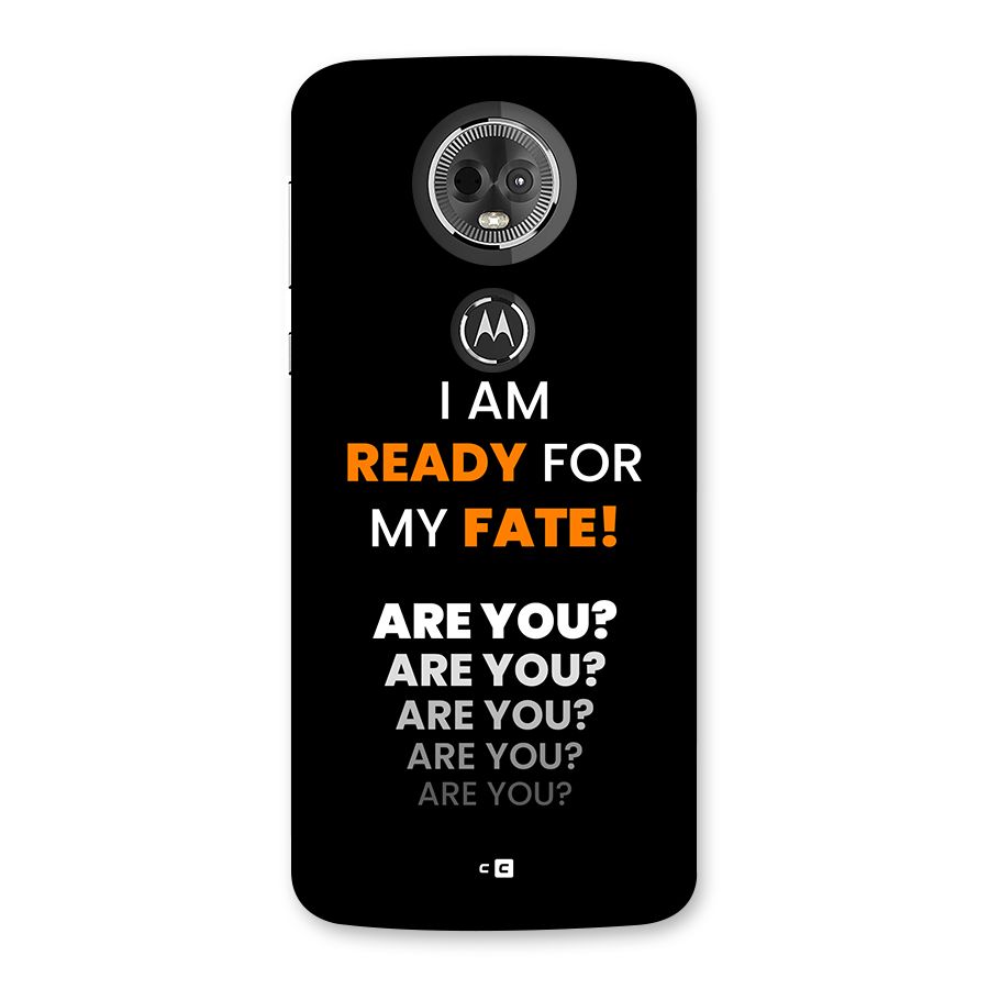 You Ready Back Case for Moto E5 Plus