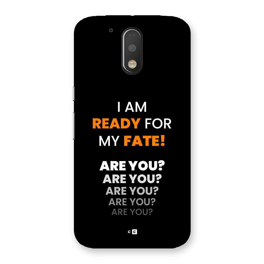 You Ready Back Case for Moto G4