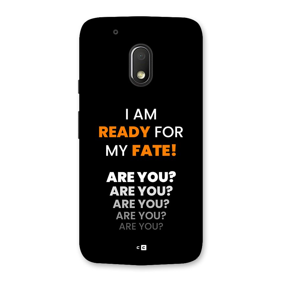 You Ready Back Case for Moto G4 Play