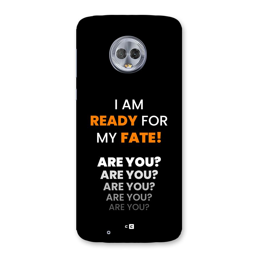 You Ready Back Case for Moto G6
