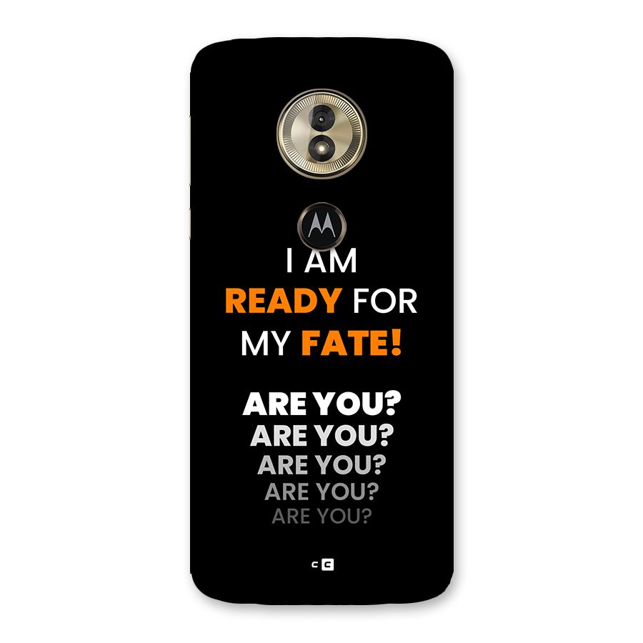 You Ready Back Case for Moto G6 Play