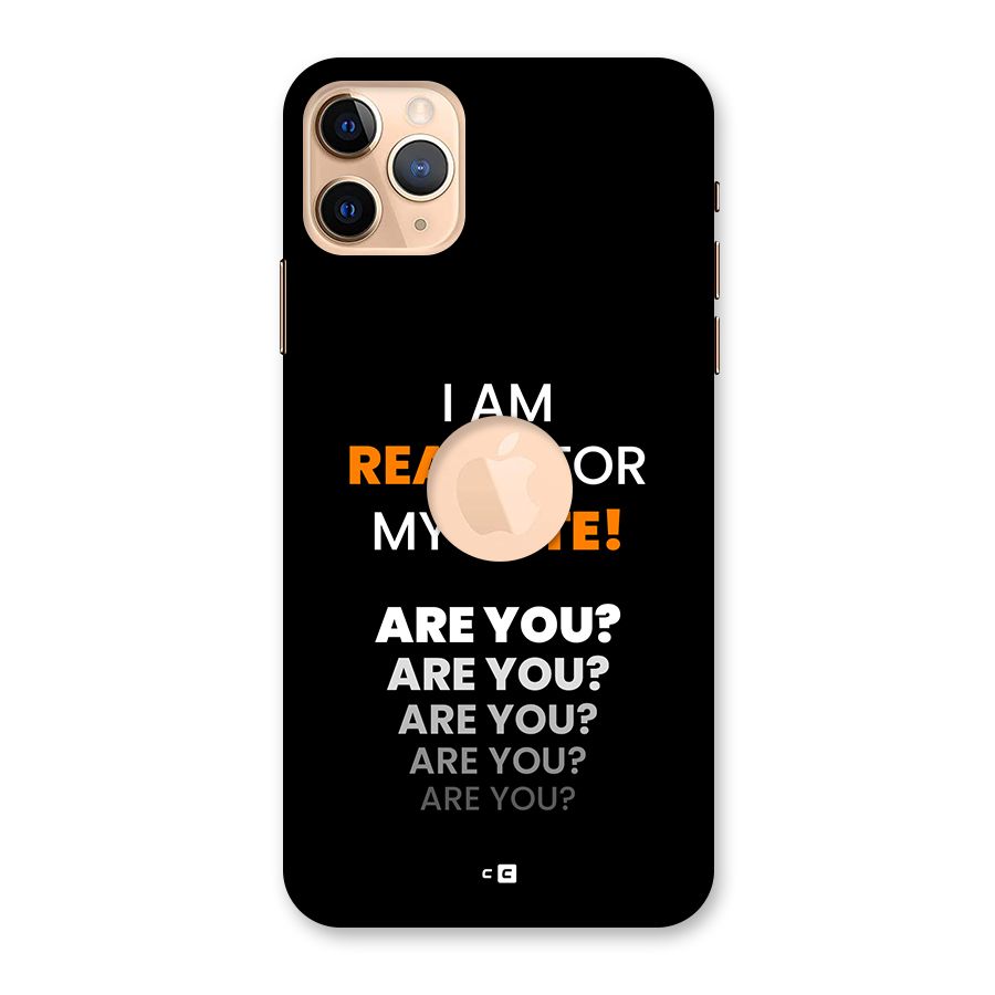 You Ready Back Case for iPhone 11 Pro Max Logo Cut