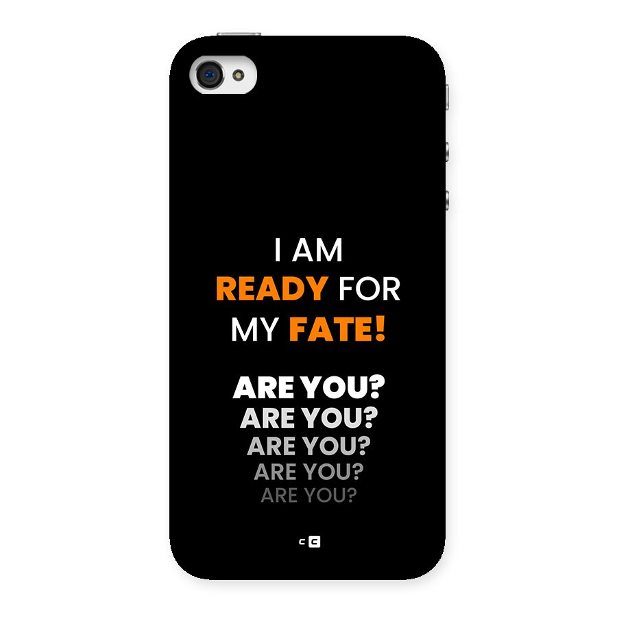 You Ready Back Case for iPhone 4 4s