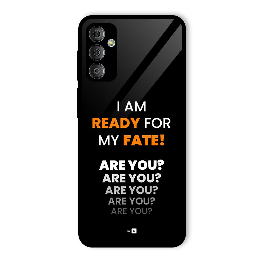 You Ready Glass Back Case for Galaxy F23