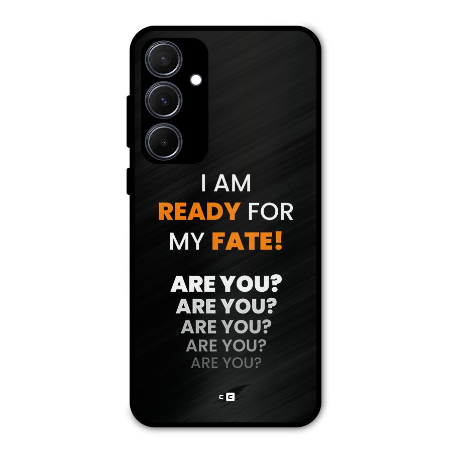 You Ready Metal Back Case for Galaxy A35