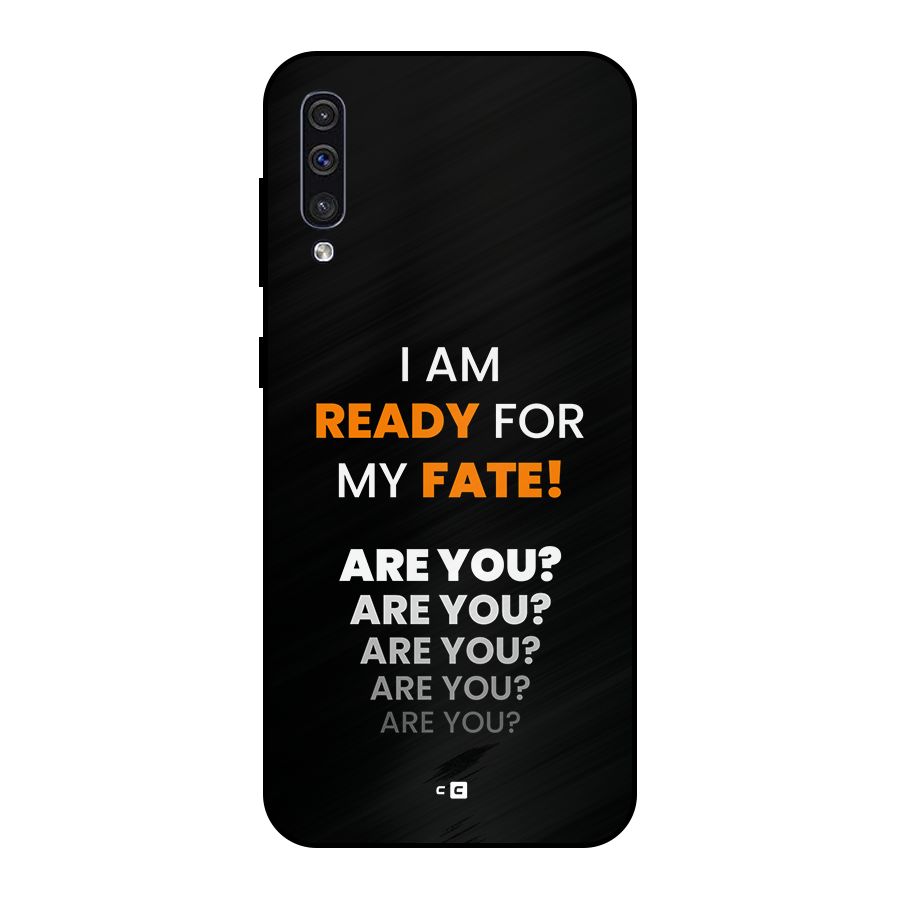 You Ready Metal Back Case for Galaxy A50s