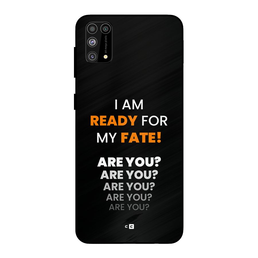 You Ready Metal Back Case for Galaxy M31
