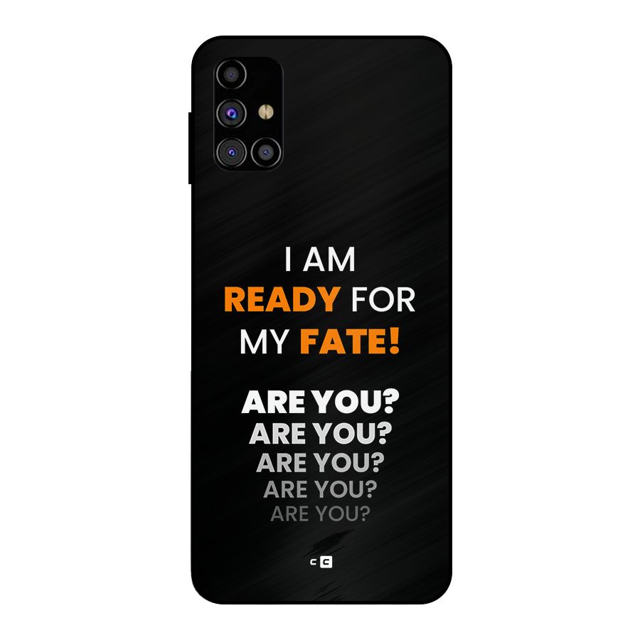 You Ready Metal Back Case for Galaxy M31s