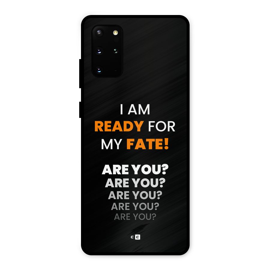 You Ready Metal Back Case for Galaxy S20 Plus