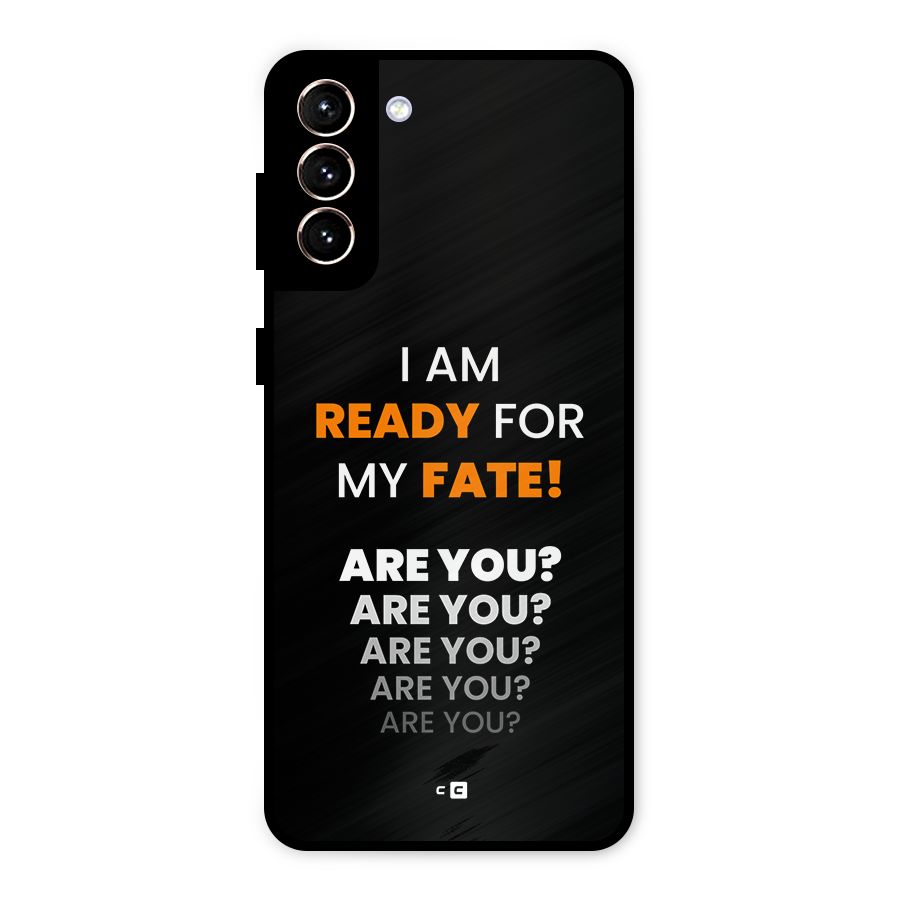 You Ready Metal Back Case for Galaxy S21 Plus