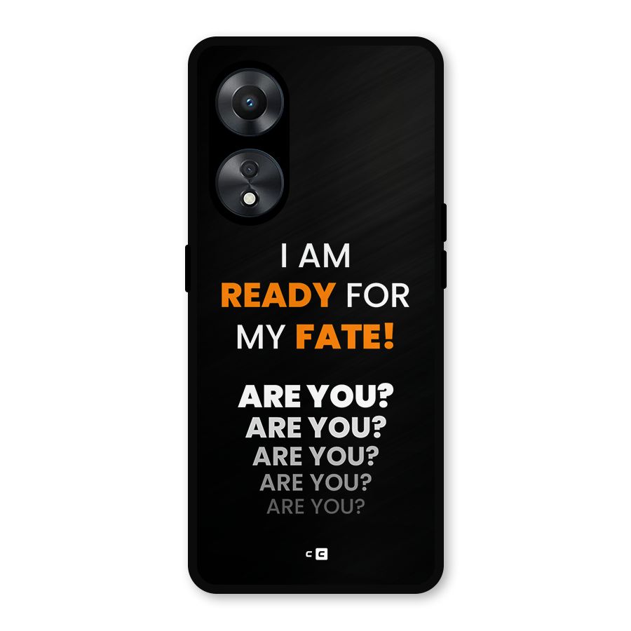 You Ready Metal Back Case for Oppo A78