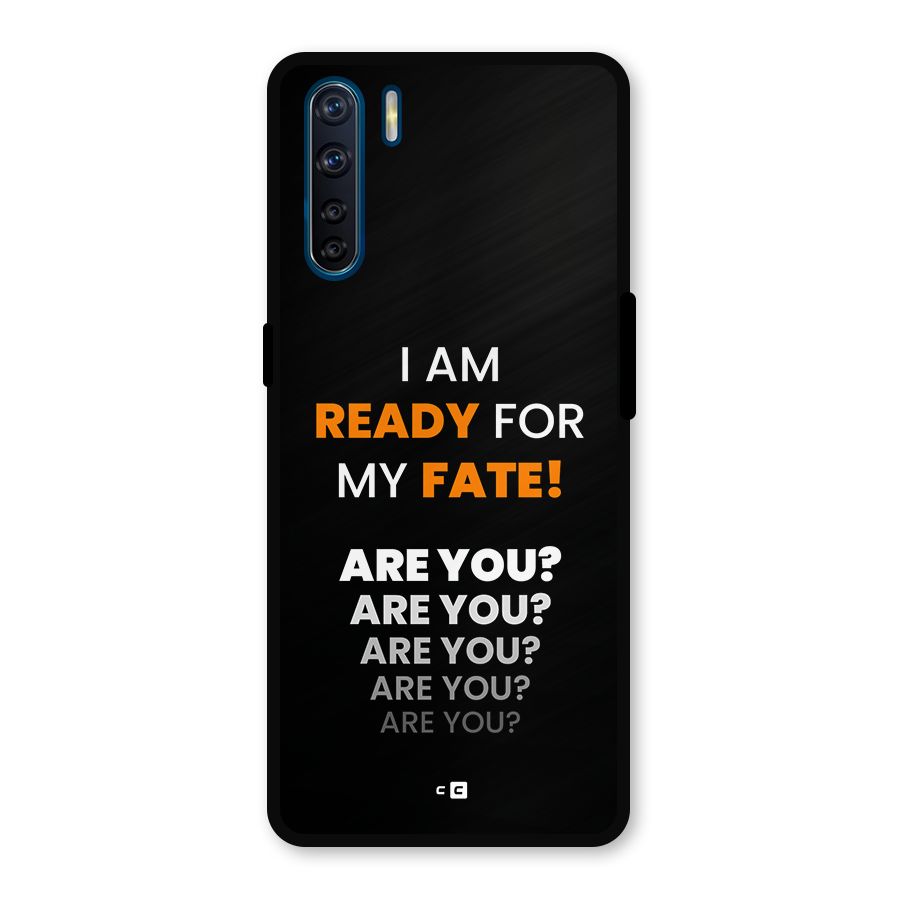 You Ready Metal Back Case for Oppo F15