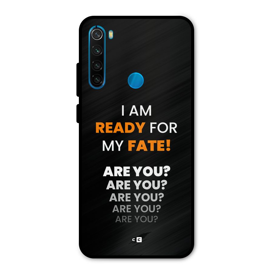 You Ready Metal Back Case for Redmi Note 8