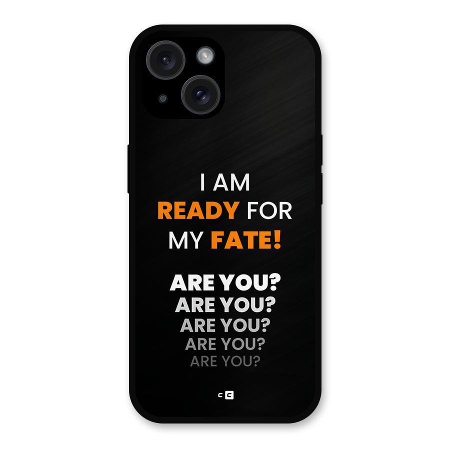 You Ready Metal Back Case for iPhone 15