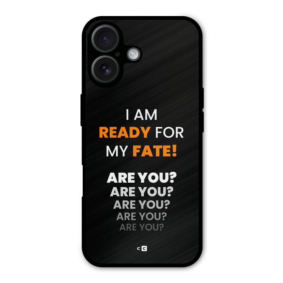 You Ready Metal Back Case for iPhone 16