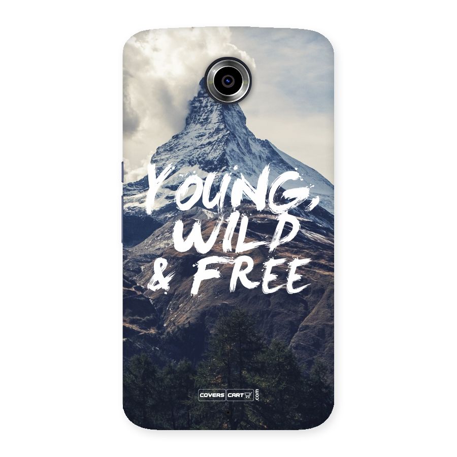 Young Wild and Free Back Case for Nexsus 6