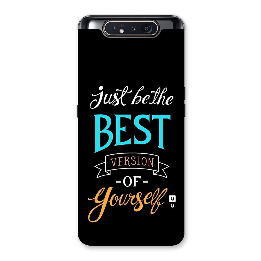 Your Best Version Back Case for Galaxy A80