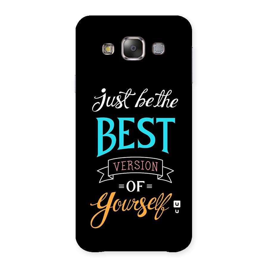Your Best Version Back Case for Galaxy E7
