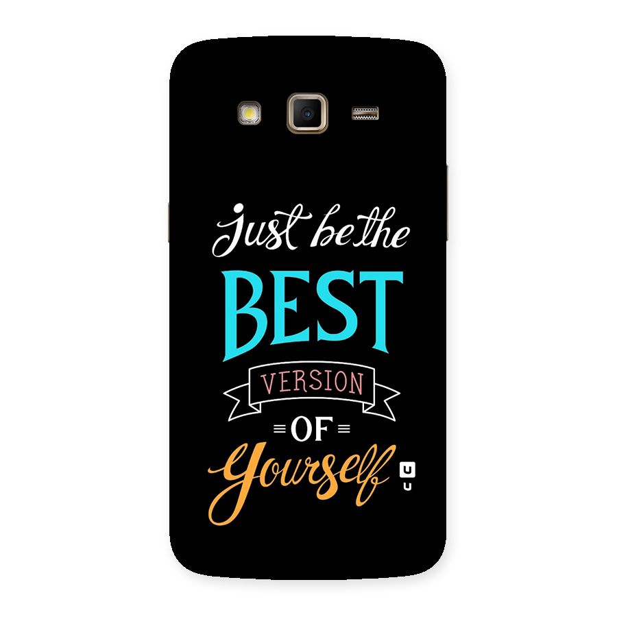 Your Best Version Back Case for Galaxy Grand 2