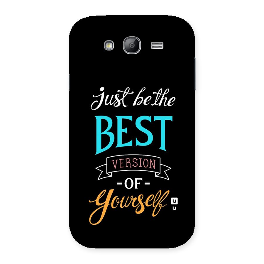 Your Best Version Back Case for Galaxy Grand Neo