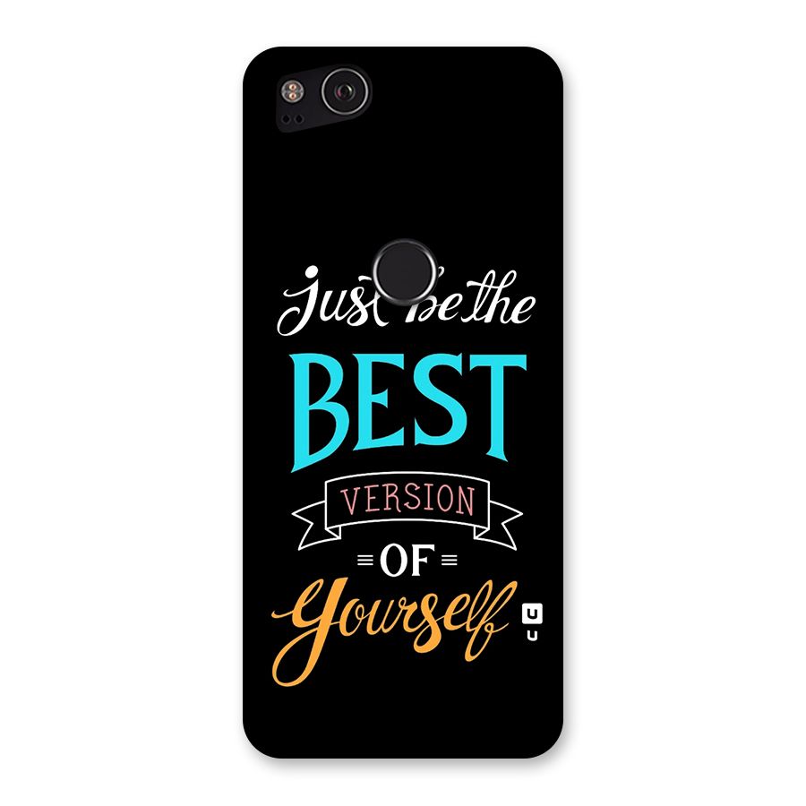 Your Best Version Back Case for Google Pixel 2