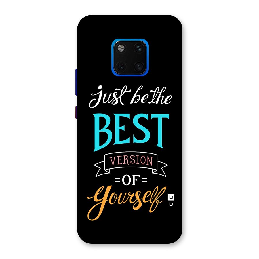 Your Best Version Back Case for Huawei Mate 20 Pro