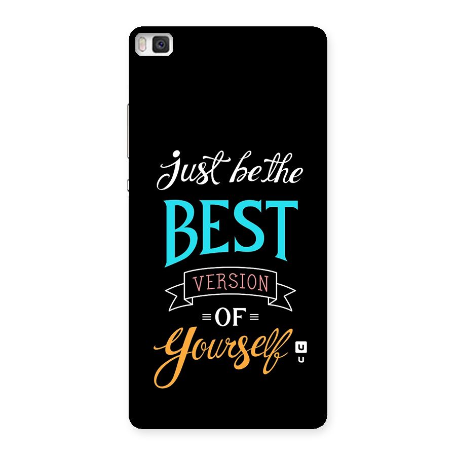 Your Best Version Back Case for Huawei P8
