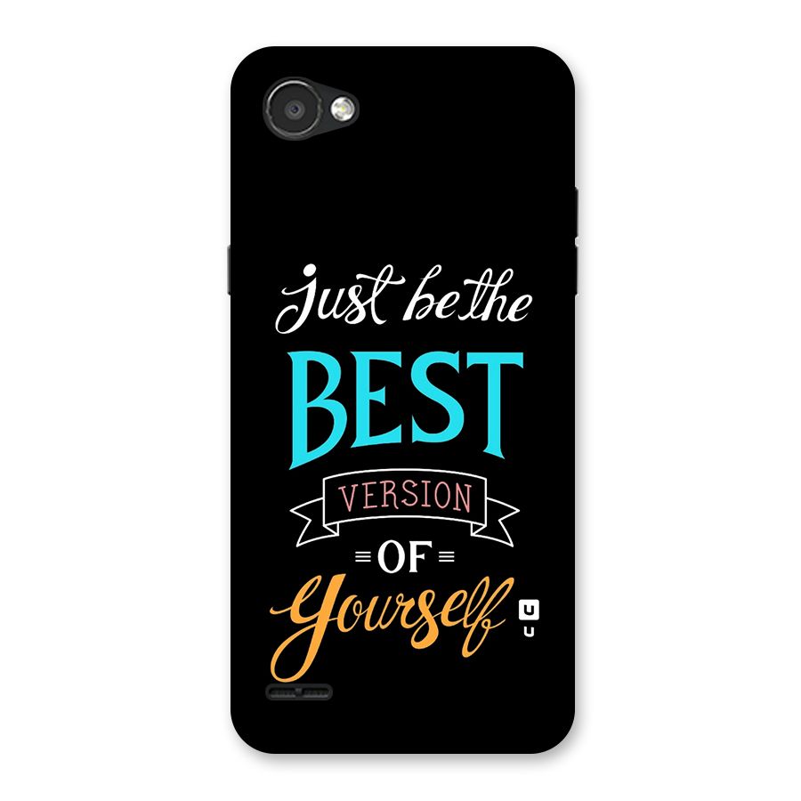 Your Best Version Back Case for LG Q6