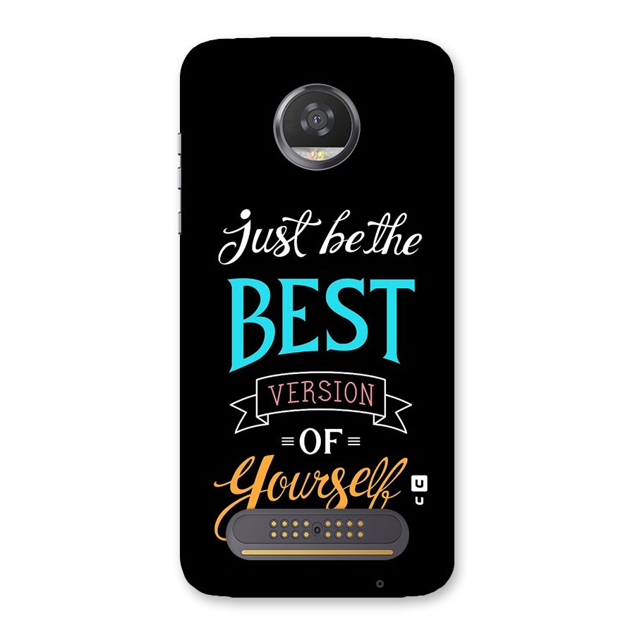Your Best Version Back Case for Moto Z2 Play