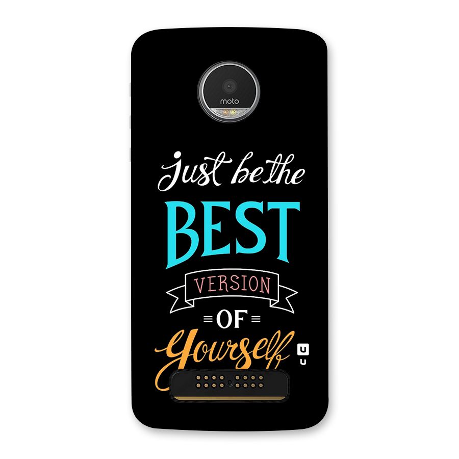 Your Best Version Back Case for Moto Z Play