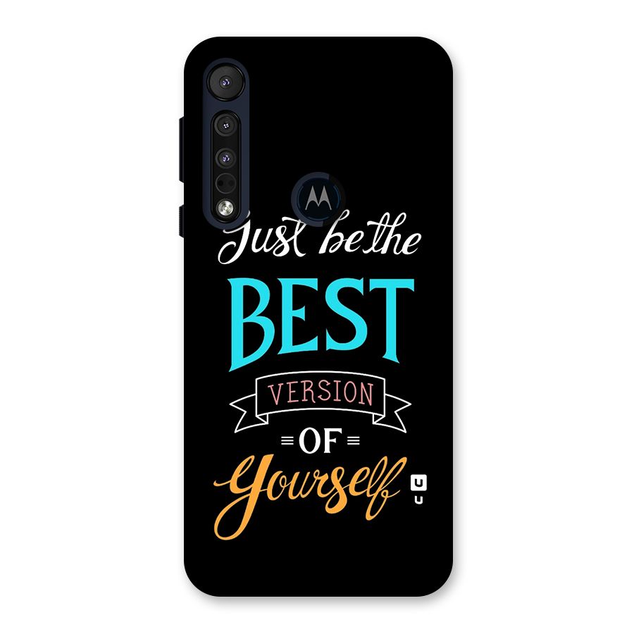 Your Best Version Back Case for Motorola One Macro