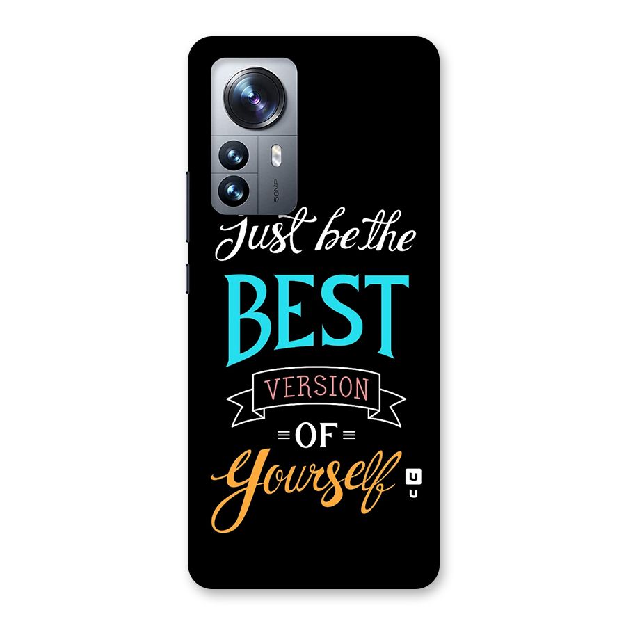 Your Best Version Back Case for Xiaomi 12 Pro