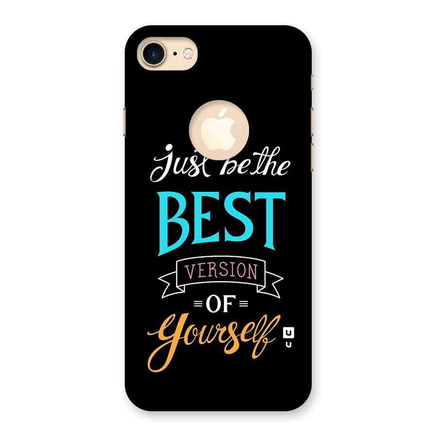 Your Best Version Back Case for iPhone 7 Logo Cut