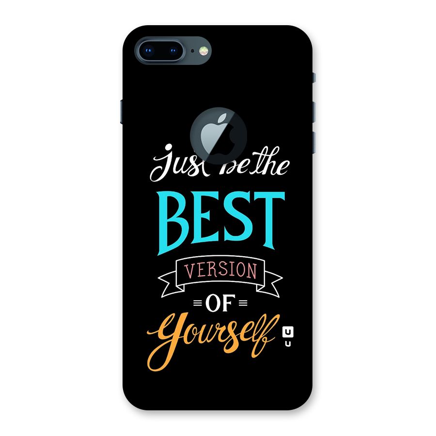 Your Best Version Back Case for iPhone 7 Plus Logo Cut
